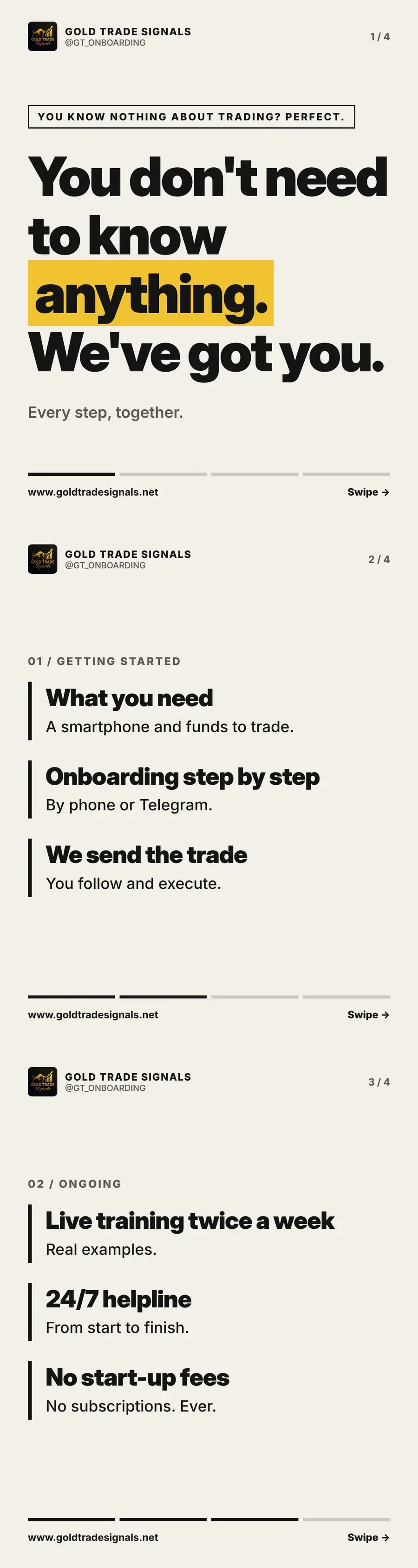 You know nothing about trading? Perfect. Every step, together